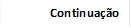 Continuação